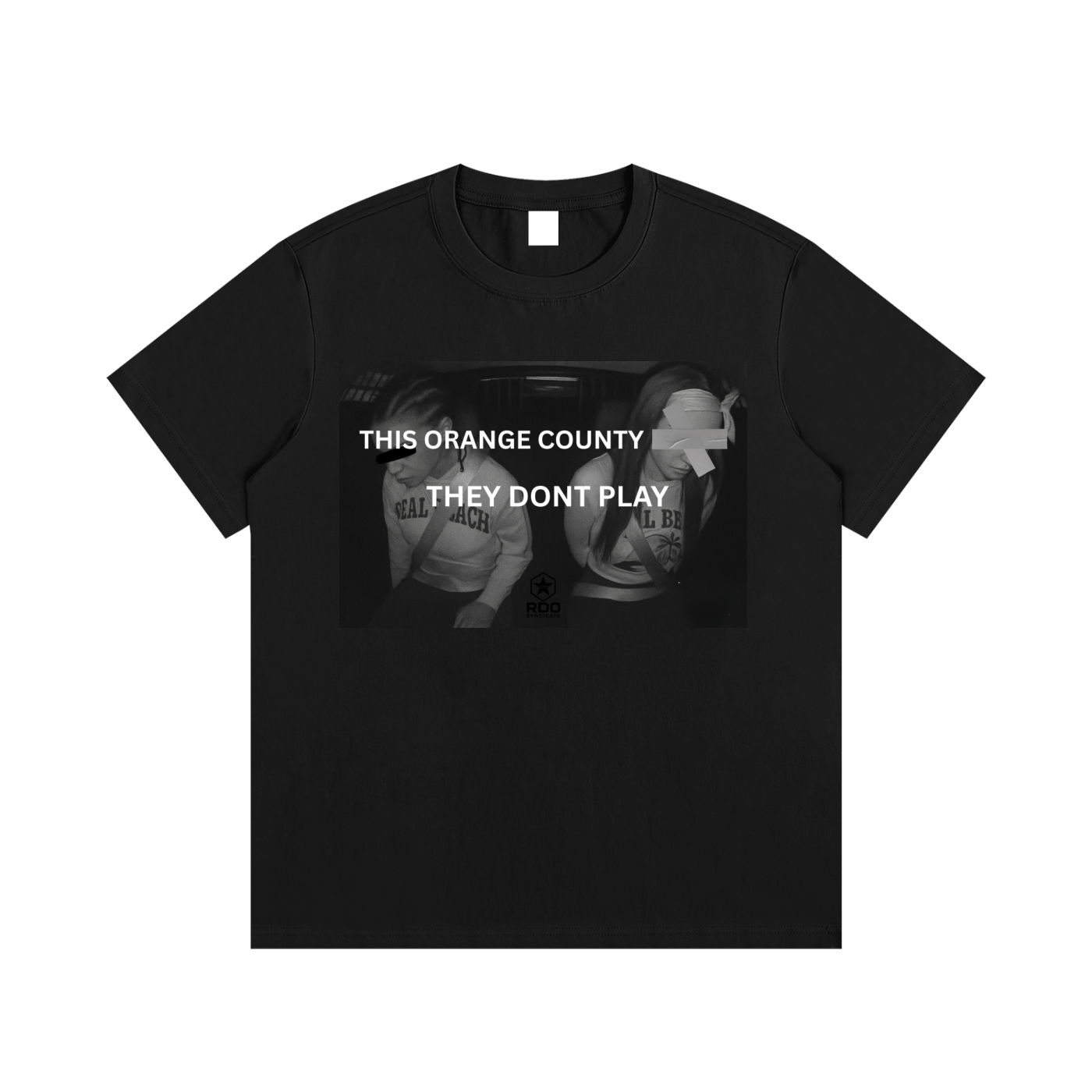 "THIS ORANGE COUNTY B**** THEY DON'T PLAY" TEE | UNISEX